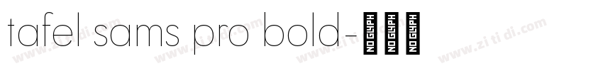tafel sams pro bold字体转换